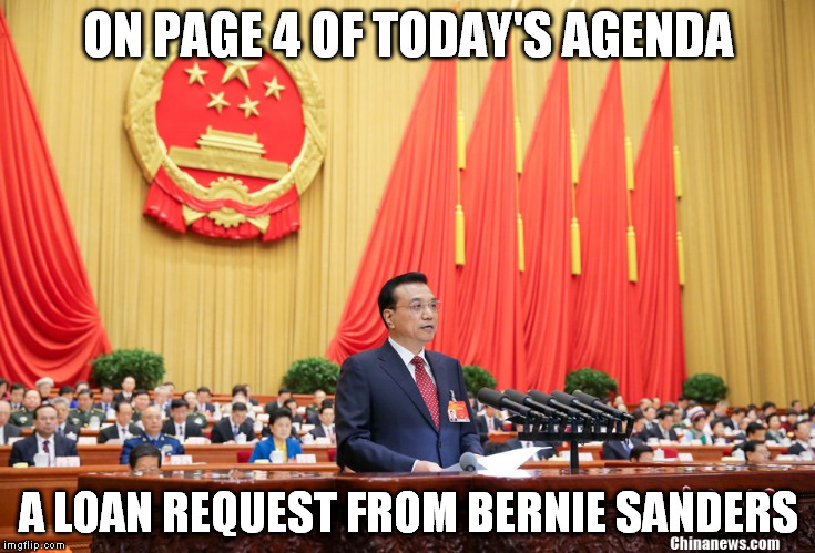 ON PAGE 4 OF TODAY'S AGENDA A LOAN REQUEST FROM BERNIE SANDERS | made w/ Imgflip meme maker