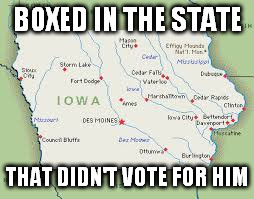 BOXED IN THE STATE THAT DIDN'T VOTE FOR HIM | made w/ Imgflip meme maker
