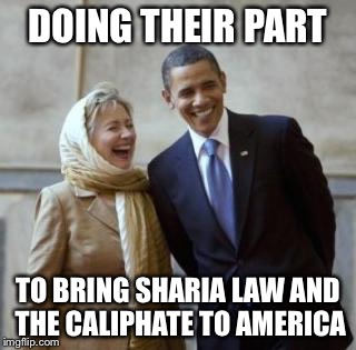 DOING THEIR PART TO BRING SHARIA LAW AND THE CALIPHATE TO AMERICA | made w/ Imgflip meme maker