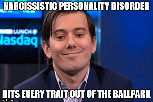 NARCISSISTIC PERSONALITY DISORDER HITS EVERY TRAIT OUT OF THE BALLPARK | made w/ Imgflip meme maker