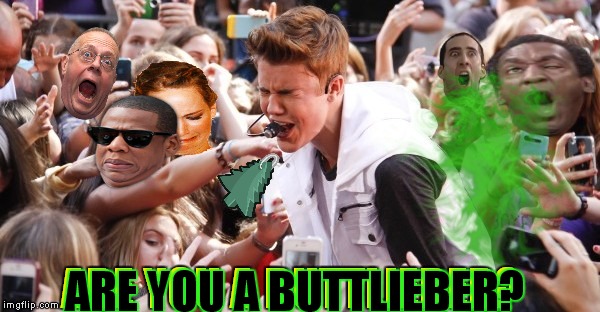 Good thing they are outdoors! | ARE YOU A BUTTLIEBER? ARE YOU A BUTTLIEBER? | image tagged in justin bieber,atomic farts,original meme | made w/ Imgflip meme maker