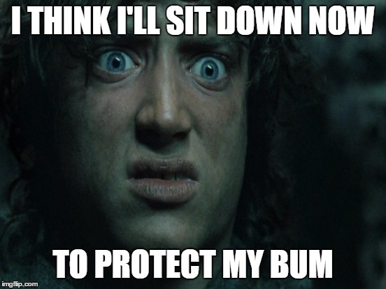 I THINK I'LL SIT DOWN NOW TO PROTECT MY BUM | made w/ Imgflip meme maker
