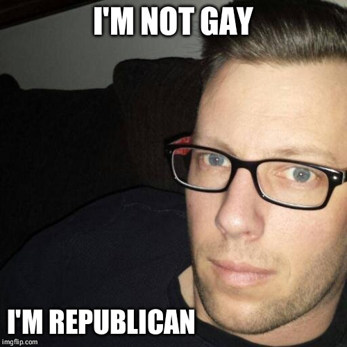 Gay republican | I'M NOT GAY; I'M REPUBLICAN | image tagged in tinder,gay,republican,swm dating profile,gun control,donald trump | made w/ Imgflip meme maker