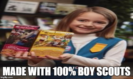 MADE WITH 100% BOY SCOUTS | made w/ Imgflip meme maker