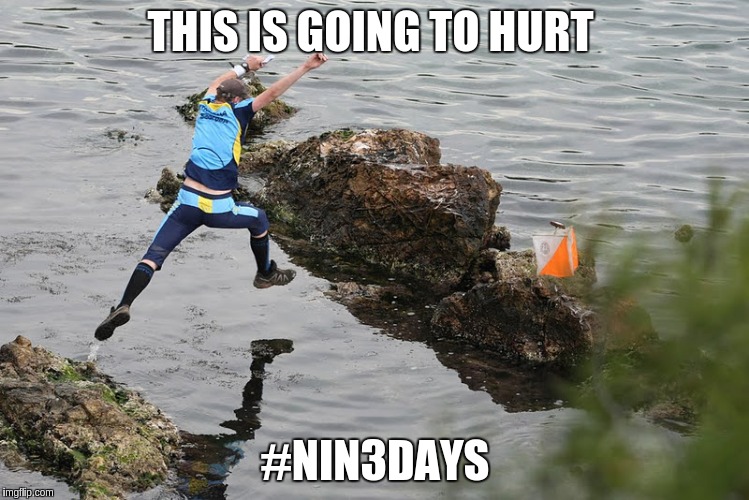 THIS IS GOING TO HURT; #NIN3DAYS | image tagged in orienteering | made w/ Imgflip meme maker