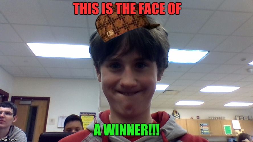 This is a Winner | THIS IS THE FACE OF; A WINNER!!! | image tagged in swag,winning | made w/ Imgflip meme maker