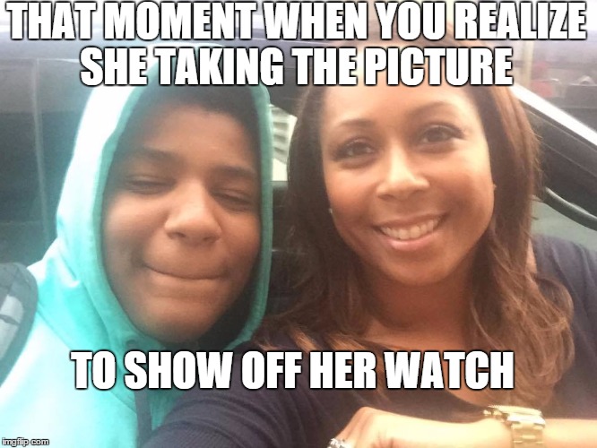 THAT MOMENT WHEN YOU REALIZE SHE TAKING THE PICTURE; TO SHOW OFF HER WATCH | image tagged in hmmm | made w/ Imgflip meme maker