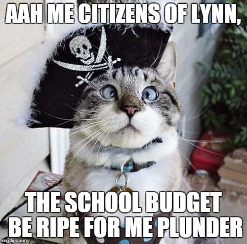 HOW THE MAYOR GOT HER BOOTY | AAH ME CITIZENS OF LYNN, THE SCHOOL BUDGET BE RIPE FOR ME PLUNDER | image tagged in memes,spangles,school,budget | made w/ Imgflip meme maker