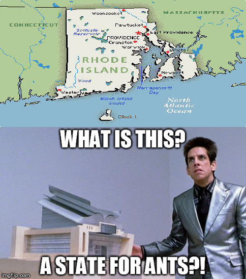 Rhode Island is really small | image tagged in memes,funny,ants,rhode island,america | made w/ Imgflip meme maker
