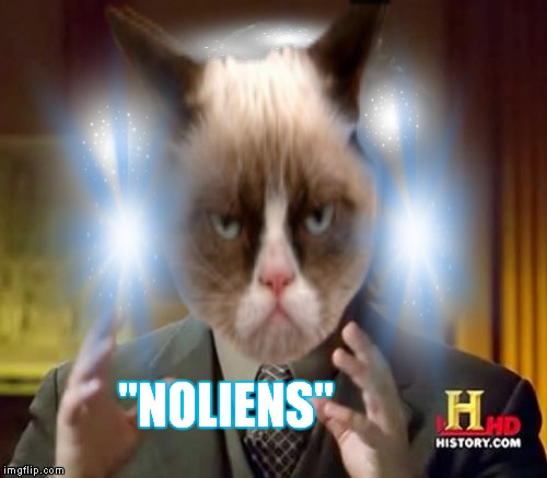 "NOLIENS" | made w/ Imgflip meme maker