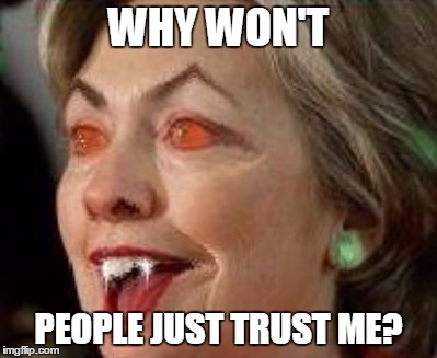 WHY WON'T PEOPLE JUST TRUST ME? | made w/ Imgflip meme maker