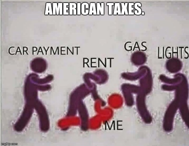 This shows what a teacher's finances are like. | AMERICAN TAXES. | image tagged in utility beat down,memes | made w/ Imgflip meme maker