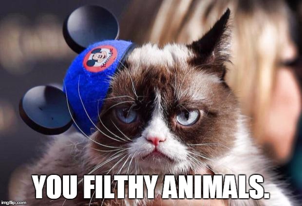 Grumpy Cat Mouse Ears | YOU FILTHY ANIMALS. | image tagged in grumpy cat mouse ears | made w/ Imgflip meme maker