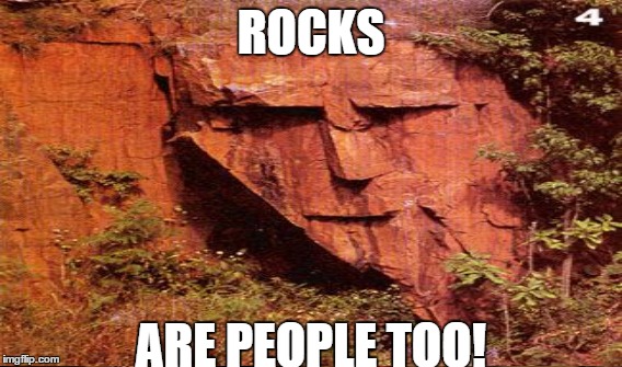 ROCKS ARE PEOPLE TOO! | made w/ Imgflip meme maker