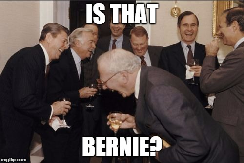 Laughing Men In Suits | IS THAT; BERNIE? | image tagged in memes,laughing men in suits | made w/ Imgflip meme maker