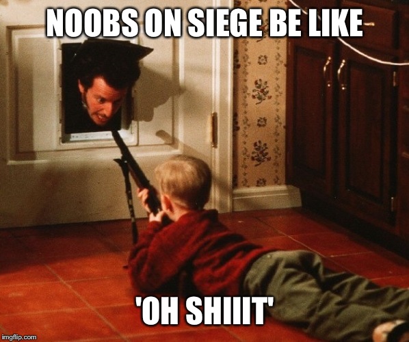 You play Call of duty?! ...This is Siege Bro!  | NOOBS ON SIEGE BE LIKE; 'OH SHIIIT' | image tagged in rainbow six,siege,tom clancy,funny,xbox one,ps4 playstation | made w/ Imgflip meme maker