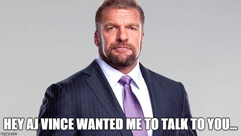 HEY AJ VINCE WANTED ME TO TALK TO YOU... | made w/ Imgflip meme maker