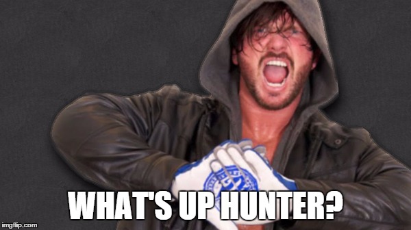 WHAT'S UP HUNTER? | made w/ Imgflip meme maker