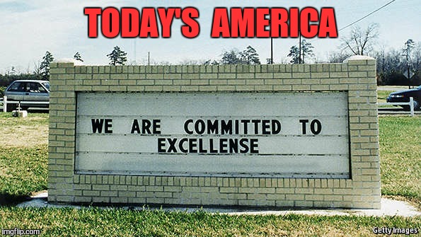 Today's America  | TODAY'S  AMERICA | image tagged in teachers,america | made w/ Imgflip meme maker