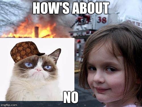HOW'S ABOUT NO | made w/ Imgflip meme maker