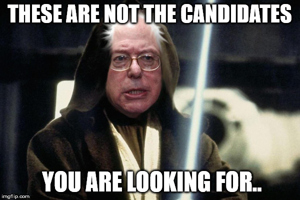THESE ARE NOT THE CANDIDATES YOU ARE LOOKING FOR.. | made w/ Imgflip meme maker