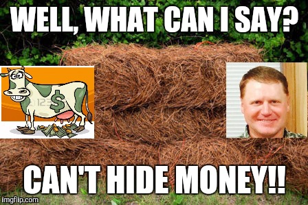 WELL, WHAT CAN I SAY? CAN'T HIDE MONEY!! | image tagged in can't hide money | made w/ Imgflip meme maker