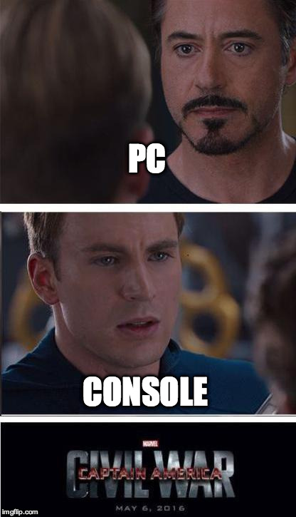 Marvel Civil War 2 | PC; CONSOLE | image tagged in memes,marvel civil war 2 | made w/ Imgflip meme maker