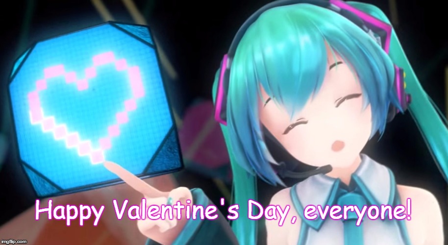 Happy Valentine's Day, everyone! | image tagged in valentine | made w/ Imgflip meme maker