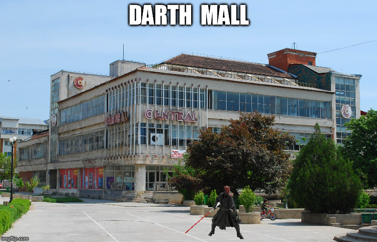 Darth Mall | DARTH  MALL | image tagged in star wars | made w/ Imgflip meme maker