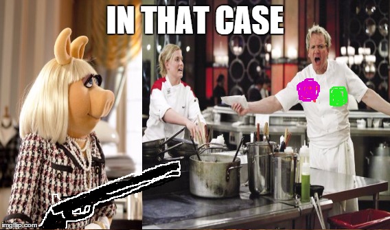 IN THAT CASE | made w/ Imgflip meme maker