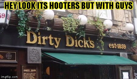 THE MALE HOOTERS | HEY LOOK ITS HOOTERS BUT WITH GUYS | image tagged in male hooters,funny,memes,signs/billboards,sign,wtf | made w/ Imgflip meme maker