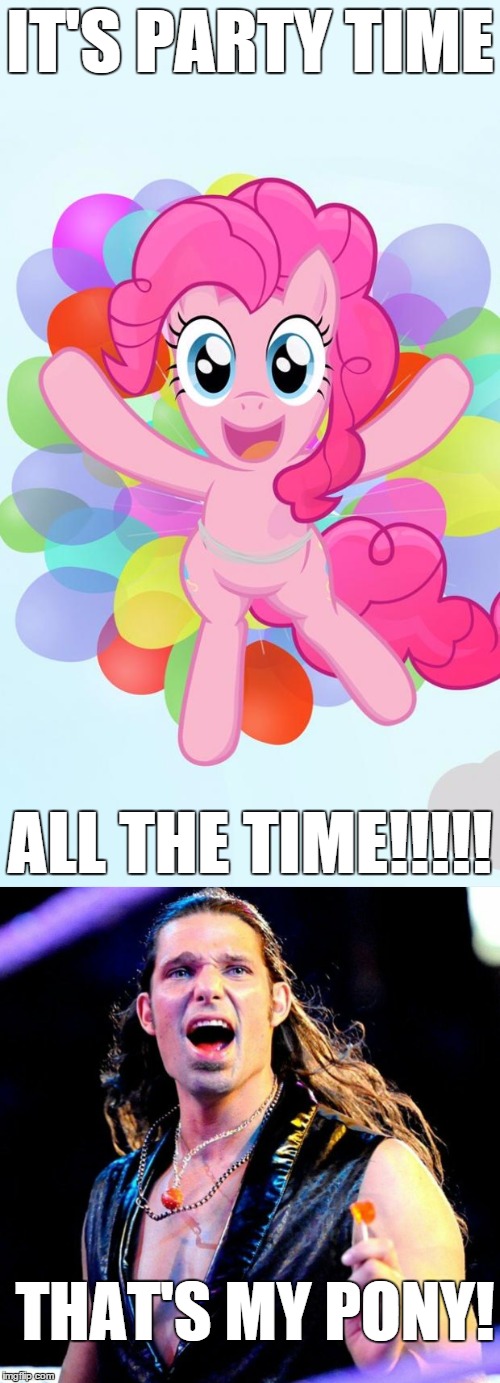 Pinkie Pie is Adam Rose's pony | IT'S PARTY TIME; ALL THE TIME!!!!! THAT'S MY PONY! | image tagged in pinkie pie,adam rose,mlp,wwe,party,partying | made w/ Imgflip meme maker