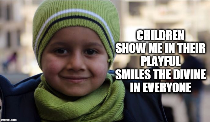 CHILDREN SHOW ME IN THEIR PLAYFUL SMILES THE DIVINE IN EVERYONE | image tagged in michael jackson children show me in their playful smiles the div | made w/ Imgflip meme maker