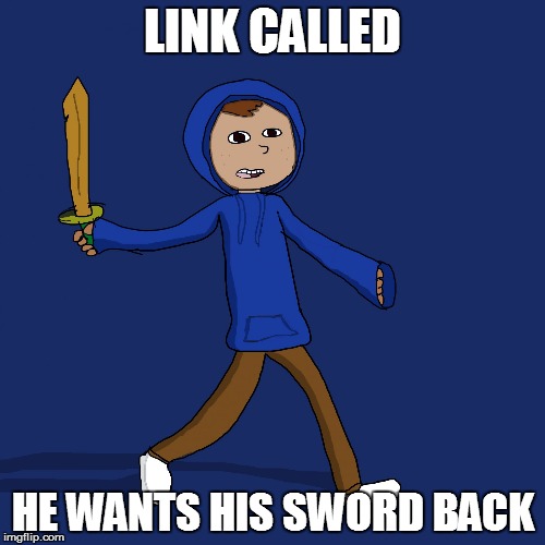 Jonas | LINK CALLED; HE WANTS HIS SWORD BACK | image tagged in jonas,link | made w/ Imgflip meme maker