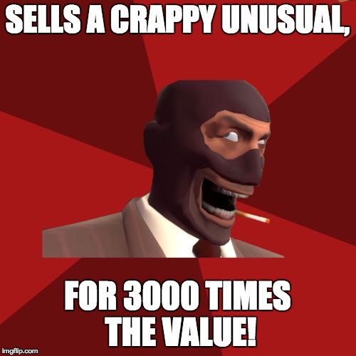 SELLS A CRAPPY UNUSUAL, FOR 3000 TIMES THE VALUE! | made w/ Imgflip meme maker