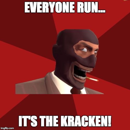 EVERYONE RUN... IT'S THE KRACKEN! | made w/ Imgflip meme maker