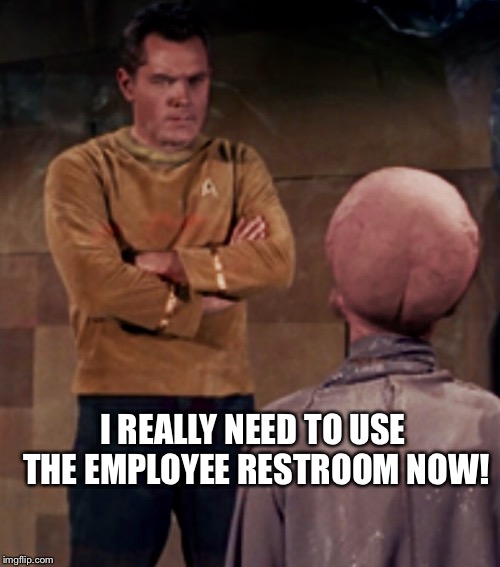REAR END TALOSIAN | I REALLY NEED TO USE THE EMPLOYEE RESTROOM NOW! | image tagged in star trek,talosian,rear view,butt,alien | made w/ Imgflip meme maker