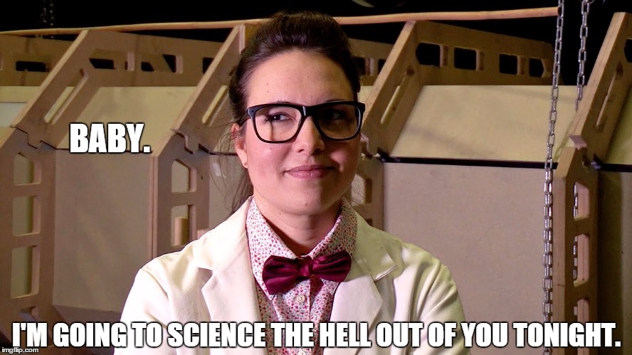 Osgood So Good. | BABY. I'M GOING TO SCIENCE THE HELL OUT OF YOU TONIGHT. | image tagged in dr who,sexy women | made w/ Imgflip meme maker