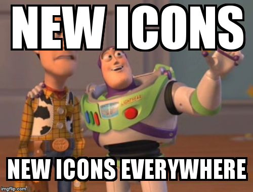 X, X Everywhere Meme | NEW ICONS  NEW ICONS EVERYWHERE | image tagged in memes,x x everywhere | made w/ Imgflip meme maker