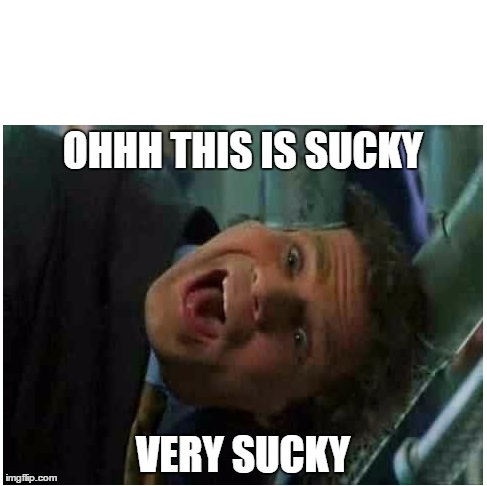 Very very sucky Blank Meme Template