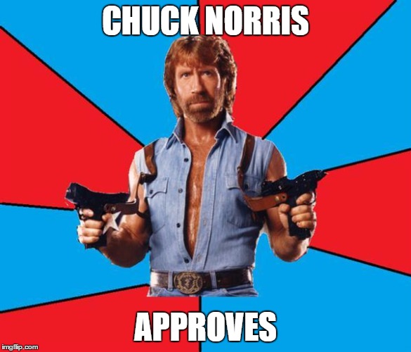 CHUCK NORRIS APPROVES | made w/ Imgflip meme maker
