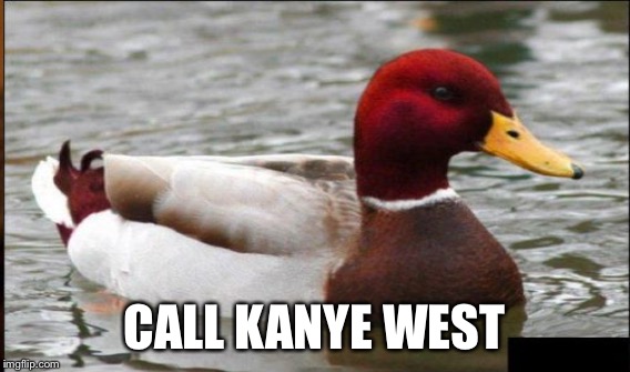 CALL KANYE WEST | made w/ Imgflip meme maker