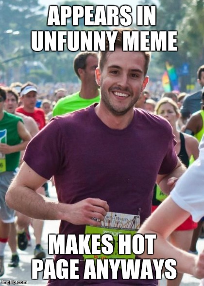image tagged in memes,ridiculously photogenic guy | made w/ Imgflip meme maker