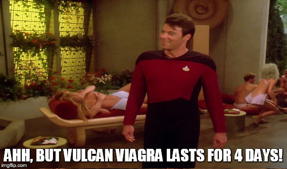 AHH, BUT VULCAN VIAGRA LASTS FOR 4 DAYS! | made w/ Imgflip meme maker