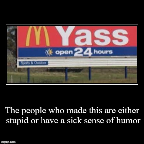image tagged in funny,demotivationals | made w/ Imgflip demotivational maker