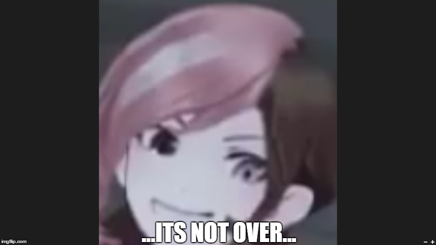 Neo...will...rise... | ...ITS NOT OVER... | image tagged in rwby,rooster teeth | made w/ Imgflip meme maker