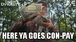 HERE YA GOES CON-PAY | made w/ Imgflip meme maker