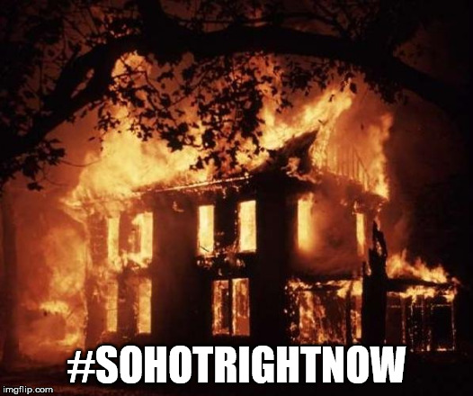 #SOHOTRIGHTNOW | made w/ Imgflip meme maker