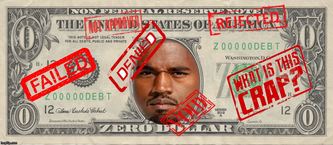 I made a donation to Kanye... | image tagged in kanye west,kanye west just saying,old money dog,money money,money | made w/ Imgflip meme maker