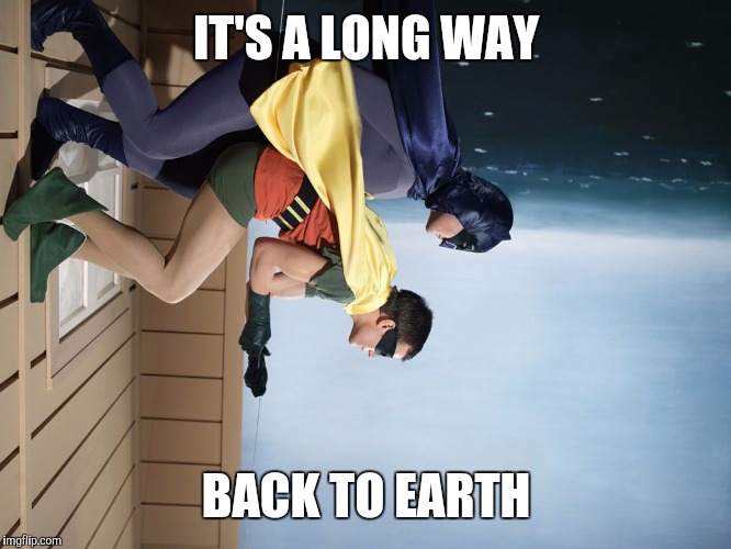 Batman and Robin escape Death star | IT'S A LONG WAY; BACK TO EARTH | image tagged in batman and robin climbing a building,star wars,memes,funny,latest | made w/ Imgflip meme maker